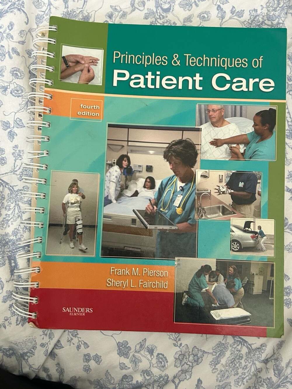 Principles & Techniques of Patient Care 4th Edition